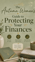The Autumn Woman's Guide to Protecting Your Finances